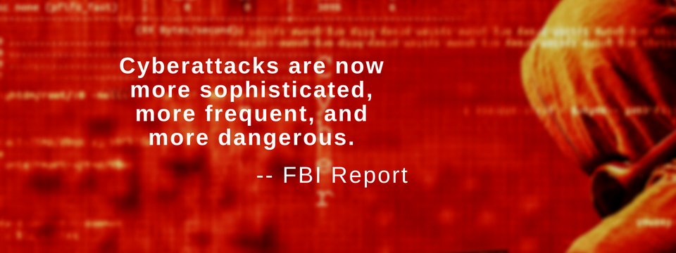Cyberattacks are more frequent and more dangerous